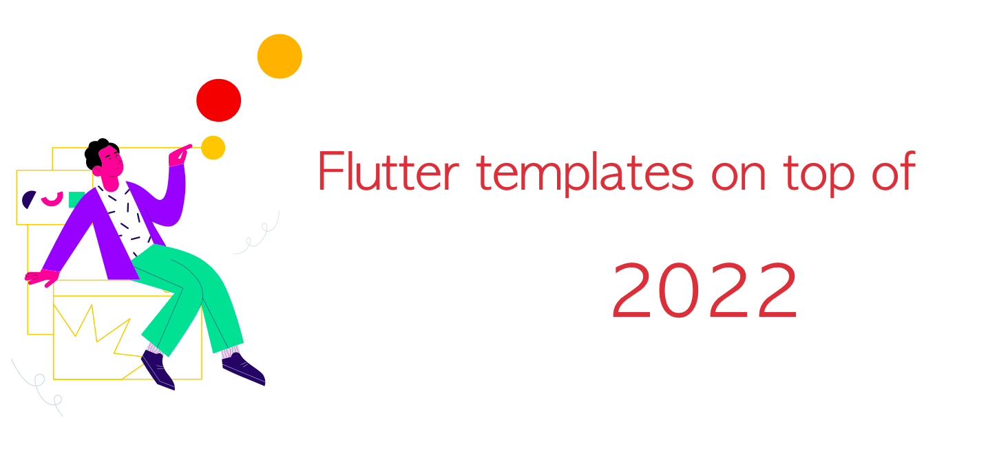 Flutter templates on top of  2022