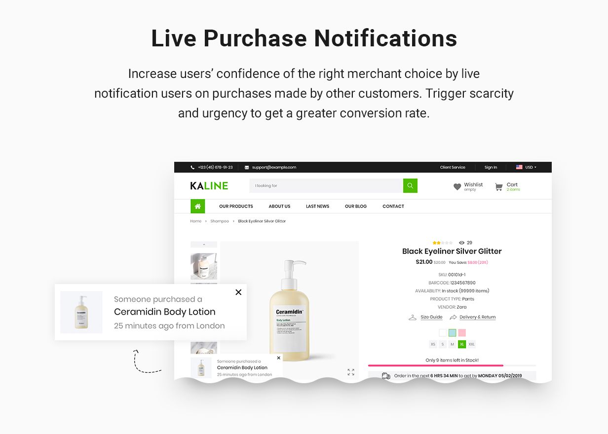Live purchase notifications: Increase users’ confidence of the right merchant choice by live notification users on purchases made by other customers. Trigger scarcity and urgency to get a greater conversion rate