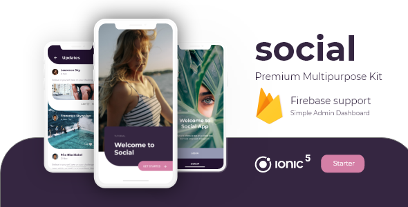 Social Starter- Professional UX/UI Kit for Ionic 5 with Firebase Simple Dashboard Ionic Social &amp; Dating Mobile App template