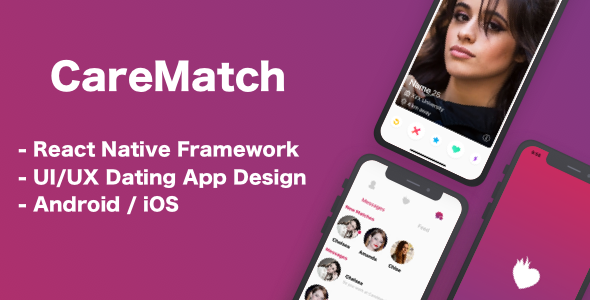 CareMatch - Dating Template ( Mobile Application - React Native ) React native Chat &amp; Messaging Mobile App template