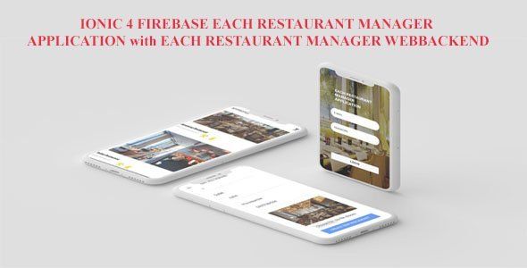 IONIC 4 FIREBASE EACH RESTAURANT MANAGER MOBILE APP AND EACH RESTAURANT MANAGER WEBBACKEND Ionic Food &amp; Goods Delivery Mobile App template