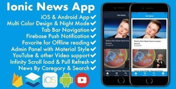 Ionic News/Blog/Magazine Full App with Admin Panel Ionic News &amp; Blogging Mobile App template
