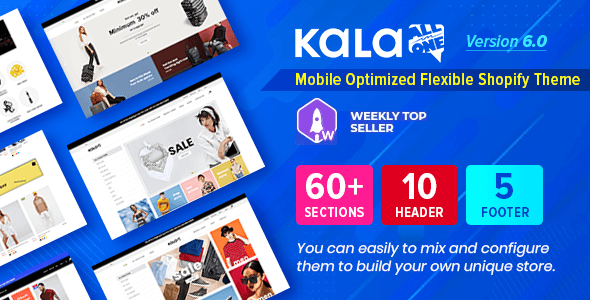 Kala | Customizable Shopify Theme - Flexible Sections Builder Mobile Optimized  Ecommerce Design 