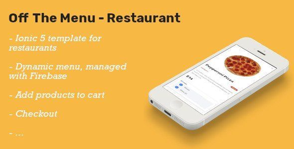 Off The Menu Restaurant - Ionic 5 template food ordering / Firebase backend Ionic Food &amp; Goods Delivery Mobile App template