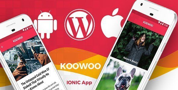 Wordpress News Android App + Wordpress Blog iOS App | IONIC 3 | Full Application | Koowoo Ionic News &amp; Blogging Mobile App template