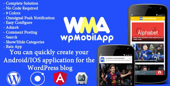 WpMobilApp - Full Application Android & iOS Mobile for Wordpress Website Ionic News &amp; Blogging Mobile App template