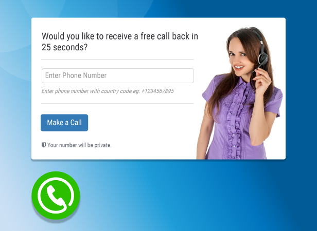 With Live Call Support Widget Software - Online Calling Web Application customers support will call you back in 25 seconds