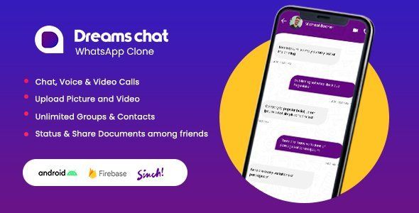 DreamsChat - WhatsApp Clone - Native Android App with Firebase Realtime Chat & Sinch for Call Android Chat &amp; Messaging Mobile App template