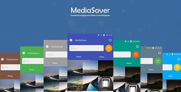MediaSaver - Download Images and Videos From Instagram + AdMob Android  Mobile App template