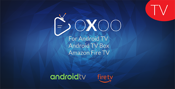 OXOO TV - Android TV, Android TV Box And Amazon Fire TV Support for OVOO and OXOO Android  Mobile App template