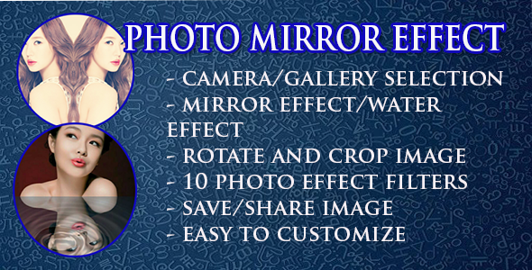 Photo Mirror Effect Android  Mobile App template
