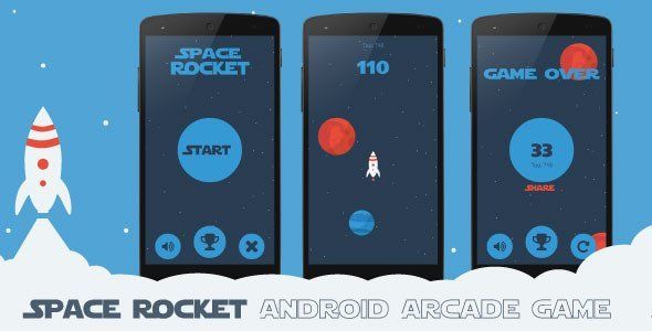 Space Rocket - Android Arcade Game Android Game Mobile App template