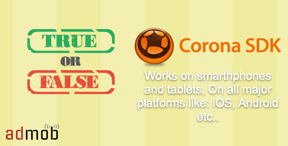 True Or False Quiz made with Corona SDK Android Game Mobile App template