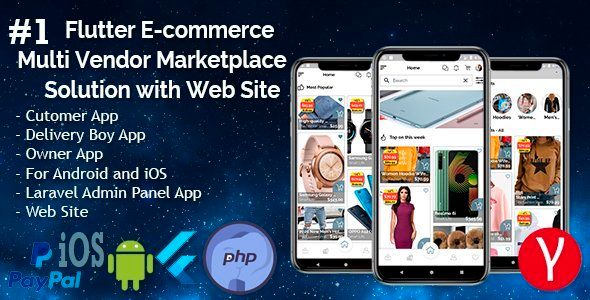 Flutter E-commerce Multi Vendor Marketplace Solution with Web Site (3Apps+PHP Admin Panel+Web Site) Flutter Food &amp; Goods Delivery Mobile App template