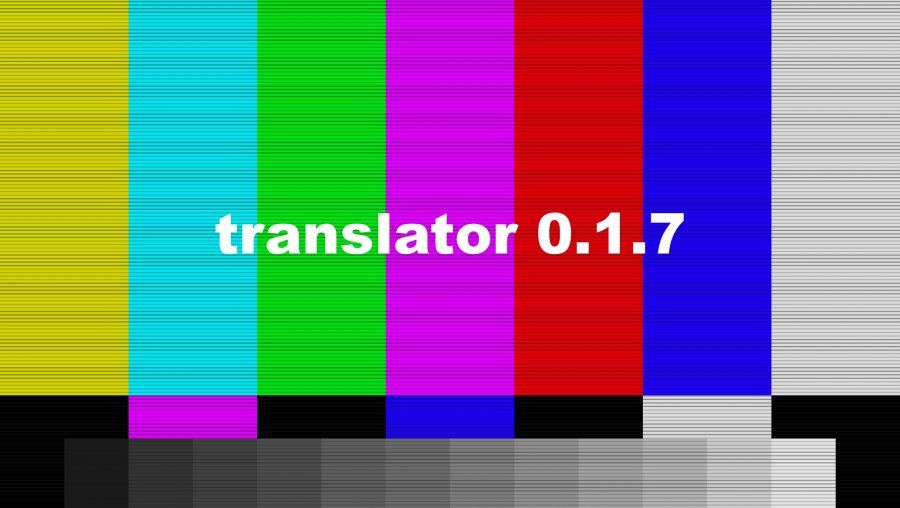 translator 0.1.7