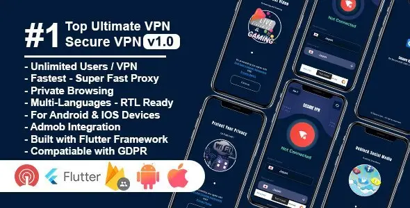 Secure VPN Ultimate - Flutter Project | Android | IOS | Admin Panel Flutter  Mobile App template