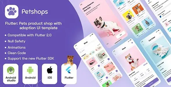 Flutter : Pets product shop with adoption UI template + Android app Template + IOS app Template Flutter Ecommerce Mobile Uikit