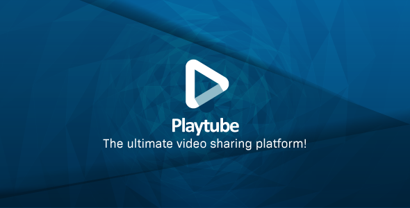 PlayTube - The Ultimate PHP Video CMS & Video Sharing Platform    