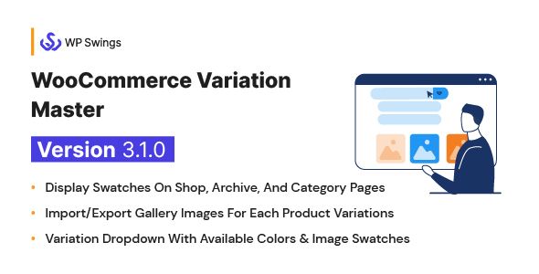 WooCommerce Variation Master - Variation Dropdown, Import/Export Gallery Image, Color & Image Swatch