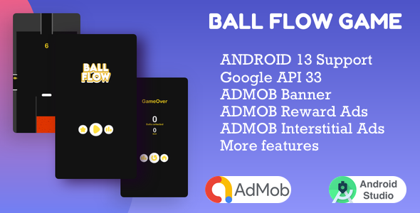Ball Flow Game ( Android Studio + Admob + Multiple Characters + Reward Video Ads )    