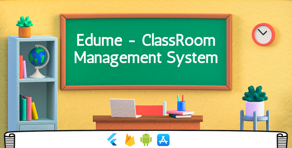 Edume v1.1 - Classroom Management Mobile System | Flutter & Firebase | Android & iOS | 2 In 1 Flutter Mobile