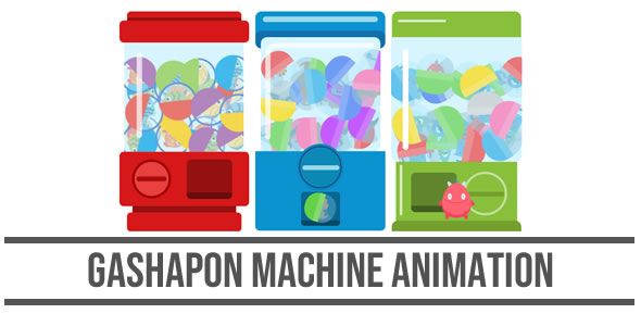 Gashapon Machine Animation  Miscellaneous  