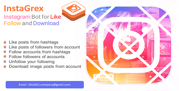 InstaGrex : Instagram Bot for Like,Follow,Unfollow and Download    