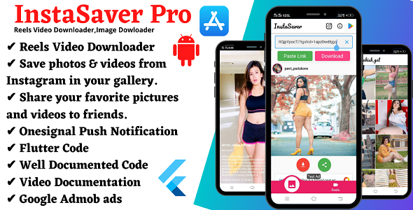 InstaSaverPro - Instagram Reels Videos , Feed and Timeline, Downloader Flutter App with admob ads & Flutter  Mobile Full Applications