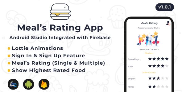 Meal's Rating App - Android Studio Integrated with Firebase    