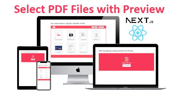 PDF Files Browse & Drag and Drop with Preview - React Component - Next.js image