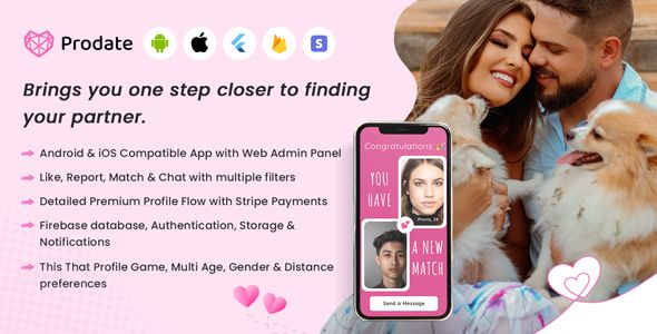 Prodate - Closer to your partner - Dating App Flutter Mobile