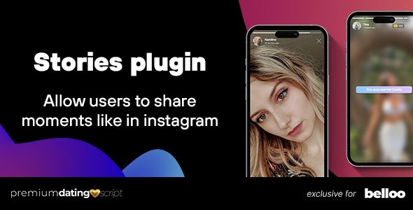 Stories Plugin - Belloo Dating Software    