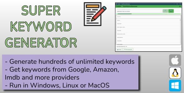 Super Keyword Generator for Windows, Linux and MacOs    