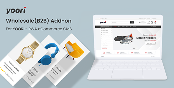 Wholesale (B2B) Add-on for YOORI PWA eCommerce    