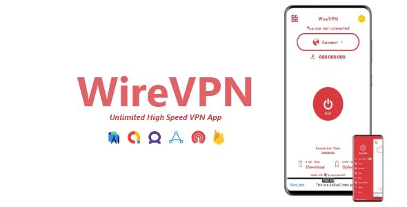 WireVPN - Unlimited High Speed VPN App | ADMOB, APPLOVIN, FAN, FIREBASE, ONESIGNAL Android Network Connectivity Mobile 