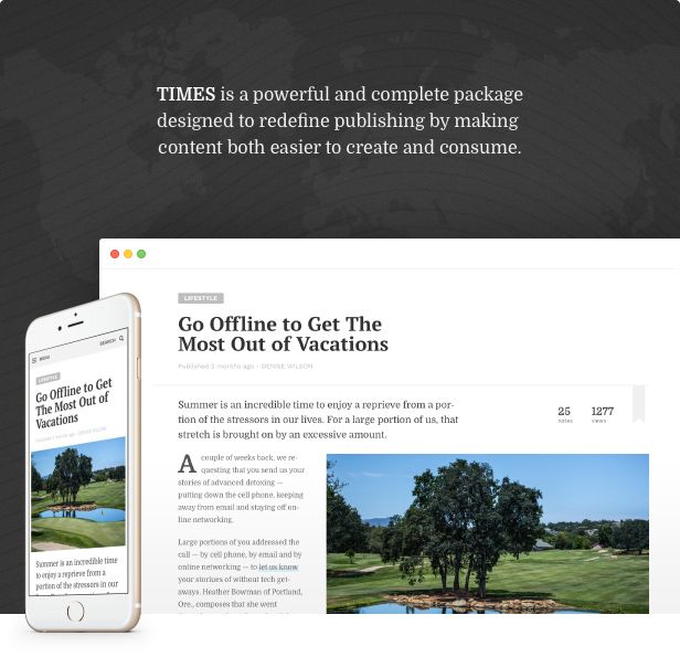 TIMES is a powerful and complete package designed to redefine publishing by making content both easier to create and consume.
