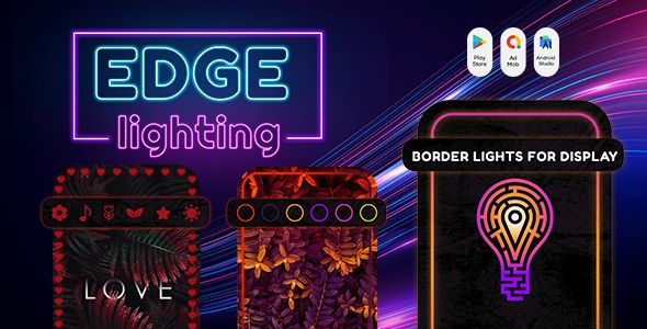 Edge Lighting - Border Lights - Borderlight Colors - Edge Lighting Colors - Art Edge Lighting Android Mobile Full Applications