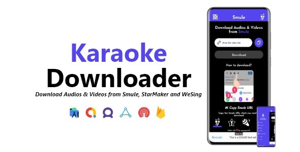 Karaoke Downloader - Video & Audio Downloader | ADMOB, FAN, APPLOVIN, FIREBASE, ONESIGNAL Android  Mobile Full Applications