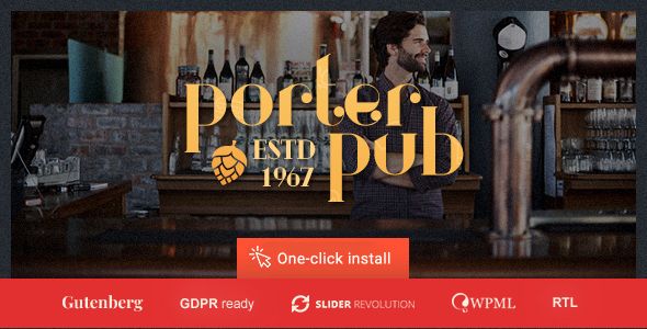 Porter Pub - Bar & Restaurant WordPress Theme