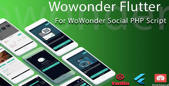 WoWonder Flutter - For WoWonder Social PHP Script