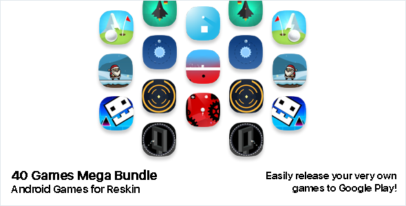 40 Games Mega Bundle - Android Games for Reskin and Publishing