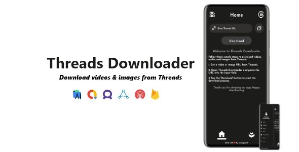 Threads Downloader - Videos, Images & Audios Downloader | ADMOB, FAN, APPLOVIN, FIREBASE, ONESIGNAL