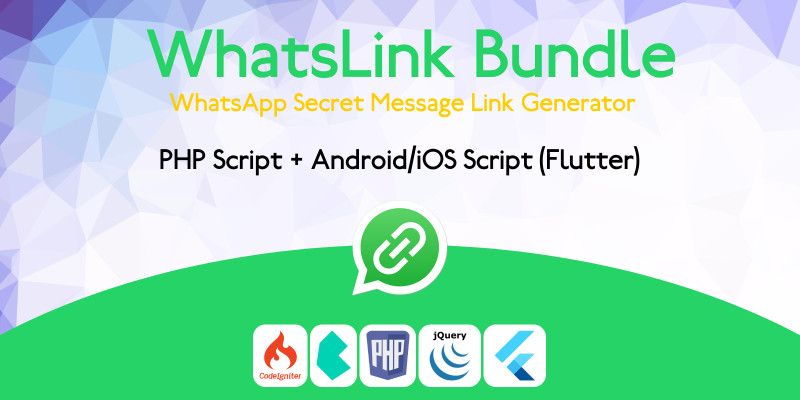 WhatsLink Bundle - PHP Script And Flutter App by RohitChouhan